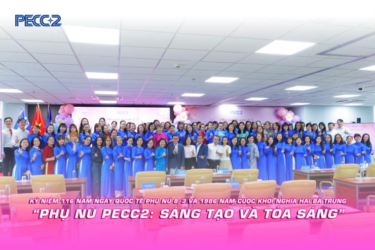 PHỤ NỮ PECC2: DẤN THÂN, SÁNG TẠO VÀ TỎA SÁNG